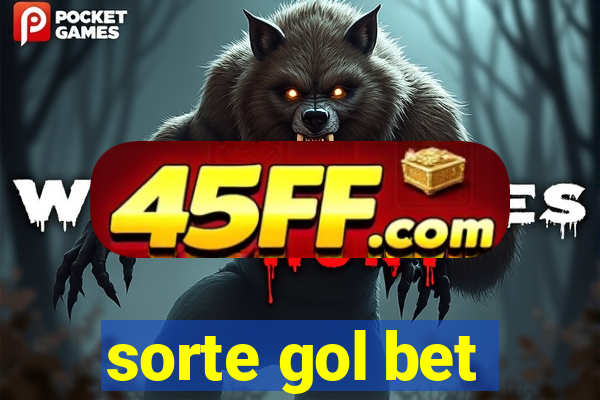 sorte gol bet